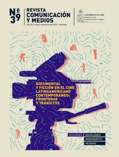 							Ver Vol. 28 Núm. 39 (2019): Revista Comunicación y Medios, Enero-Junio. Monográfico: Documental y Ficción en el Cine Latinoamericano Contemporáneo
						