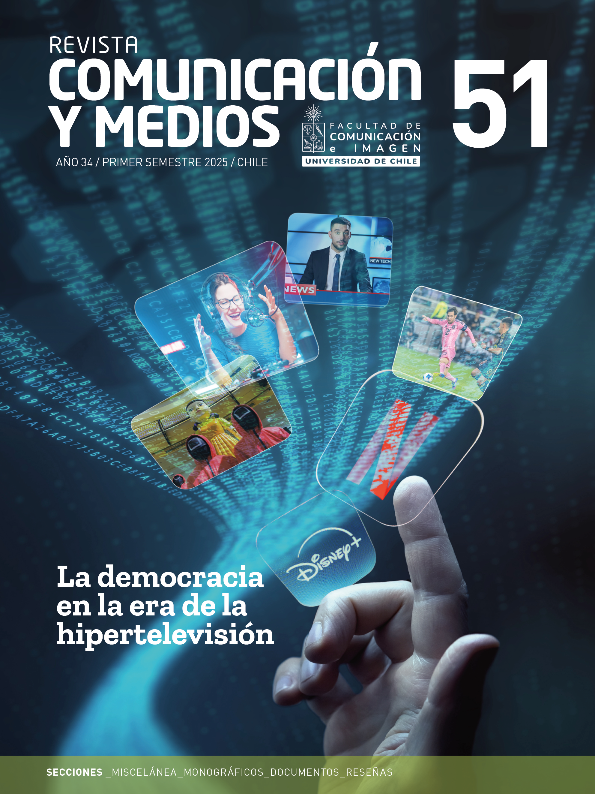 											Ver Vol. 34 Núm. 51 (2025): La democracia en la época de la hipertelevisión
										